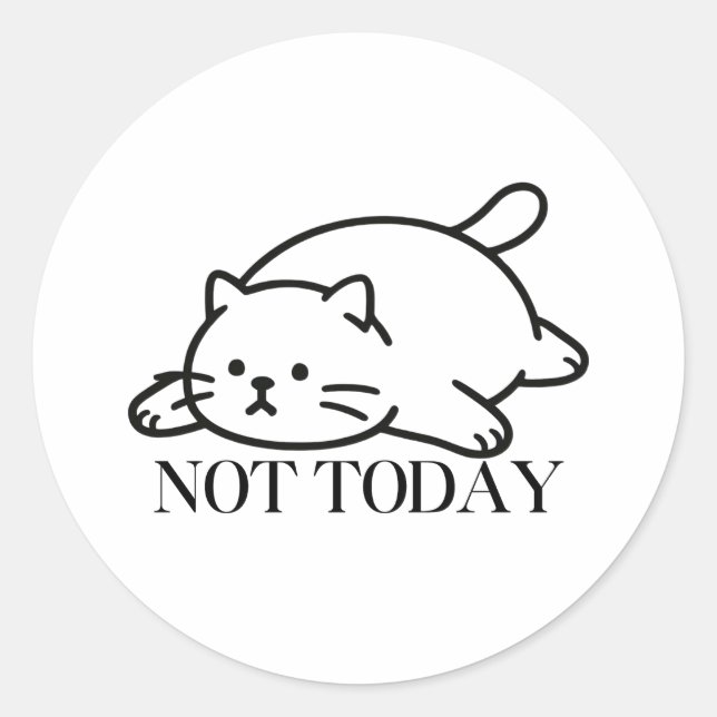 Pegatina Redonda Not Today Cute Lazy Cat Mood (Anverso)