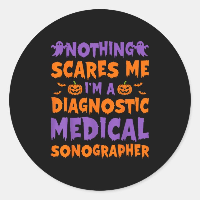 Pegatina Redonda Nothing Es Me I'm A Diagnostic Medical Sonographer (Anverso)