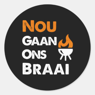 Pegatina Redonda ¡Nou Gaan Ons Braai Para Los Amantes De La Banq Su