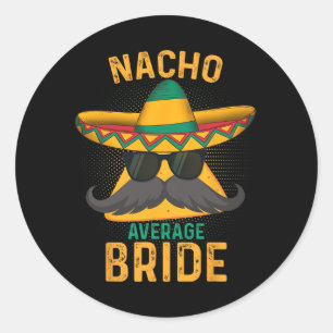 Pegatina Redonda Novia Nacho Promedio Cinco De Mayo 2025