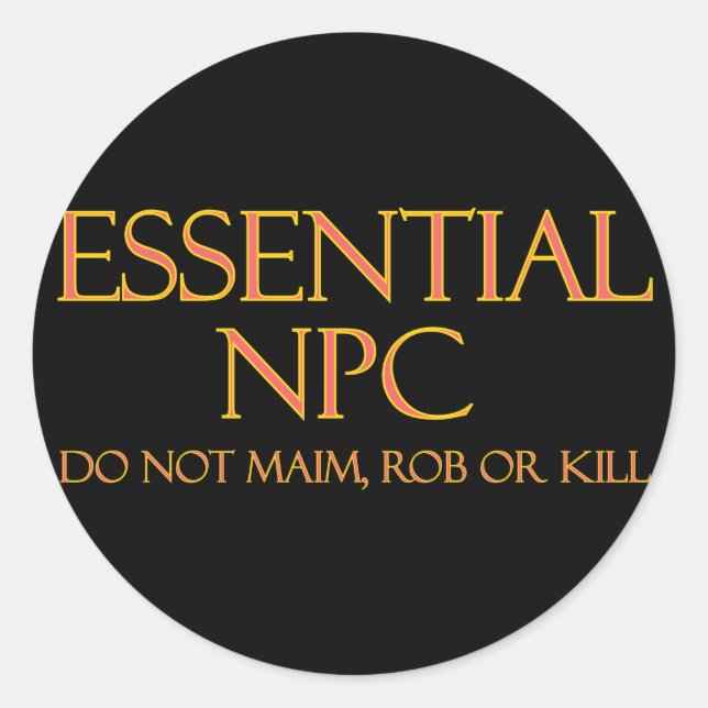 Pegatina Redonda NPC esencial No maim Rob ni matar RPG divertidos (Anverso)