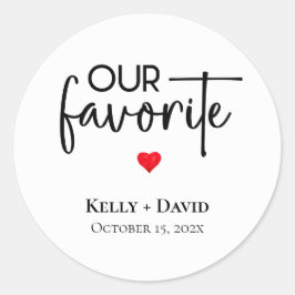 Pegatina Redonda Nuestra boda favorita a los Pegatinas por las bols