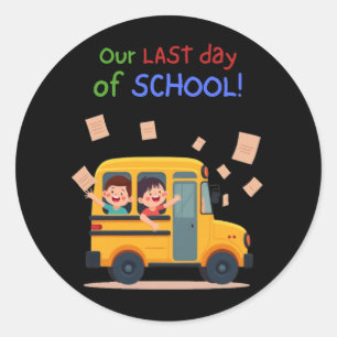 Pegatina Redonda Nuestro último día escolar - Autobús divertido par