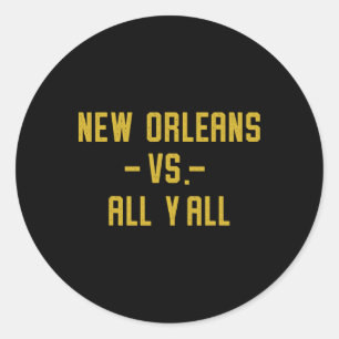 Pegatina Redonda Nueva Orleans Vs All Yall Para Y'all Divertido Lou