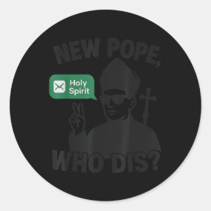 Pegatina Redonda Nuevo Papa Que Des_ Espíritu Santo Divertido Papa