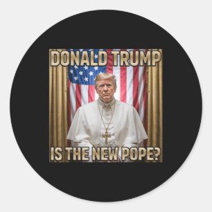 Pegatina Redonda Nuevo papa Trump Tee - Chiste político divertidísi
