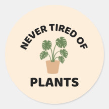 Nunca cansado de las plantas, planta divertida