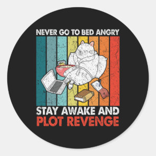 Pegatina Redonda Nunca Ir A La Cama AngryStay Awake Y Tramitar Retr