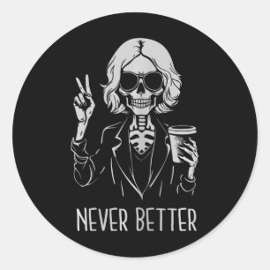 Pegatina Redonda Nunca mejor Skeleton Drinking Cup Café Hallowee