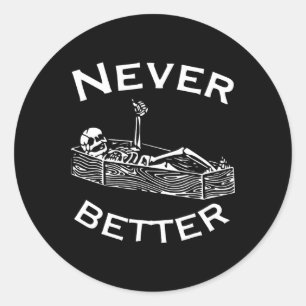 Pegatina Redonda Nunca mejor Skeleton Lazy Halloween Disstume Diver