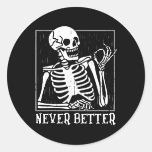 Pegatina Redonda Nunca Mejor Skeleton Skull Halloween para Mujeres