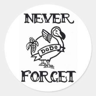 Pegatina Redonda Nunca olvidar- Dodo