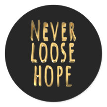 Nunca perder la esperanza