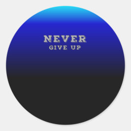 Pegatina Redonda Nunca renuncies a una cita motivadora