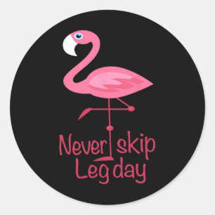 Pegatina Redonda Nunca Salte del Día de las Piernas - Gimnasio Fitn