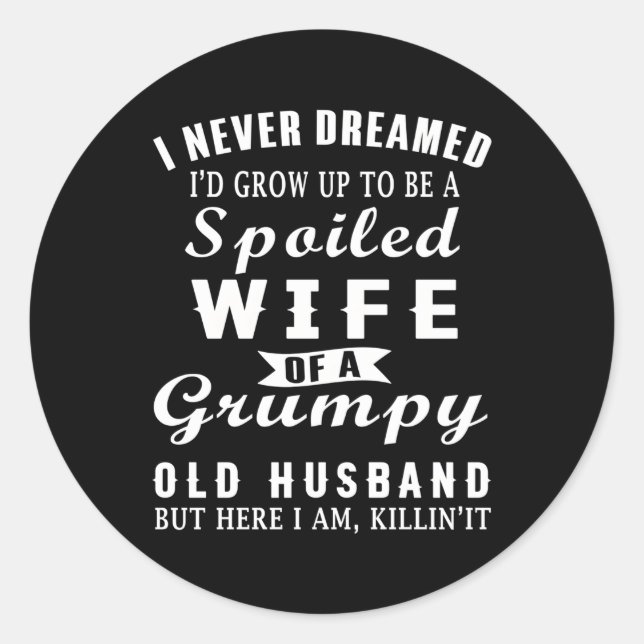 Pegatina Redonda Nunca Soñé Que Habría Crecido Para Estar Fracasado (Anverso)