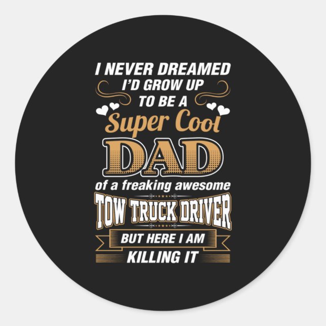 Pegatina Redonda Nunca soñé un chofer de camión de papá de Super Gu (Anverso)