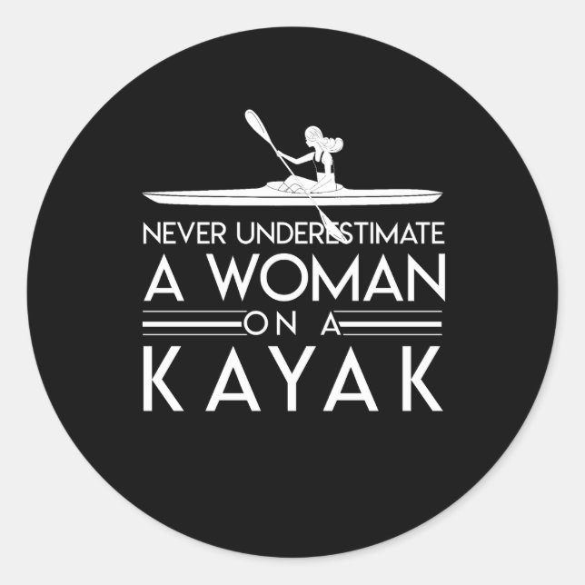 Pegatina Redonda Nunca subestimar a Kayak Paddlers Mujer (Anverso)