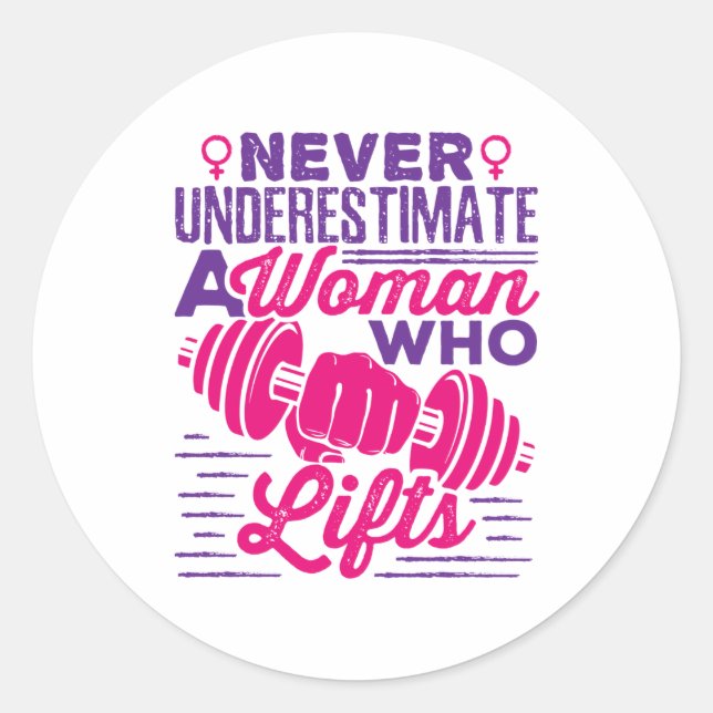 Pegatina Redonda Nunca subestimes a una mujer que levanta (Anverso)