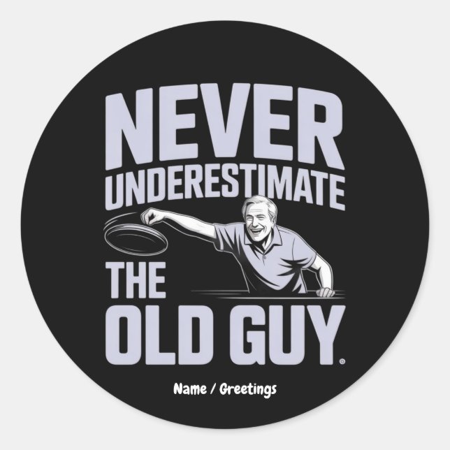 Pegatina Redonda Nunca Subestimes El Viejo Guy Funny Disk Golf (Anverso)