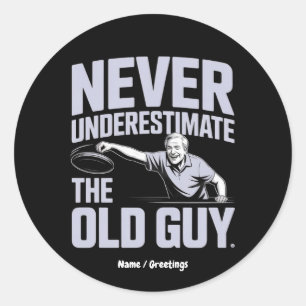 Pegatina Redonda Nunca Subestimes El Viejo Guy Funny Disk Golf