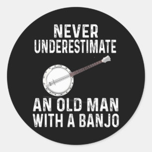 Pegatina Redonda Nunca Subestimes Un Banjo De Viejo Para El Banjo