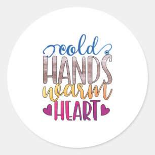 Pegatina Redonda Nurse Gift   Cold Hands Varm Heart