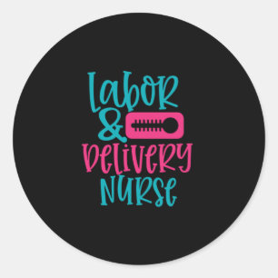 Pegatina Redonda Nurse Gift Enfermero de creencia laboral