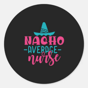 Pegatina Redonda Nurse Gift Enfermero medio Nacho