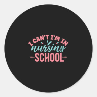Pegatina Redonda Nurse Gift | I Am In Nursing School