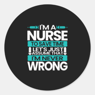 Pegatina Redonda Nurse Gift   Soy Una Enfermera Para Ahorrar Tiempo