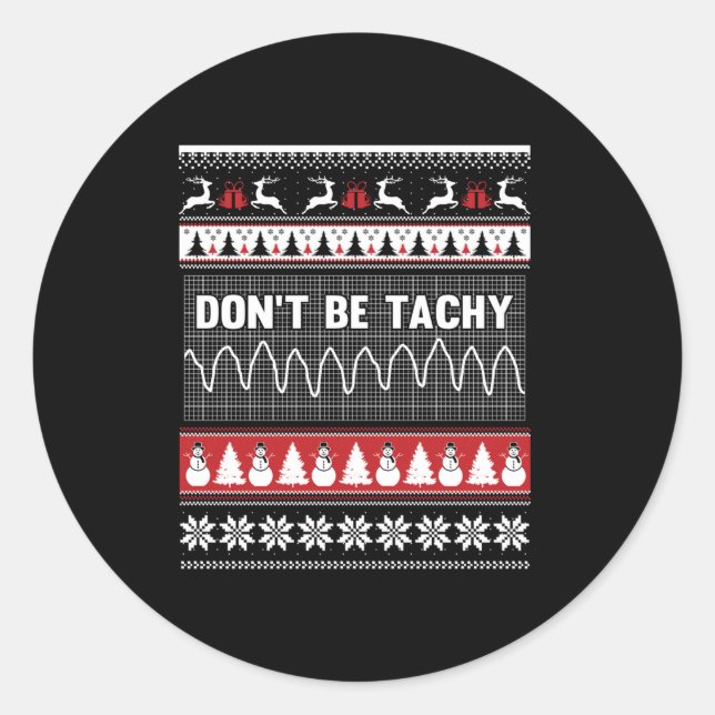 Pegatina Redonda Nurse Ugly Christmas Sweater - Don't Be Tachy Swea (Anverso)