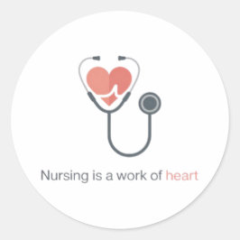 Pegatina Redonda Nursing Is A Work Of Heart Stethoscope Sticker Nur