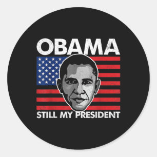 Pegatina Redonda Obama Aún Es Mi Presidente, La Bandera Estadounide