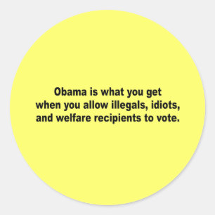 Pegatina Redonda Obama es lo que obtienes cuando