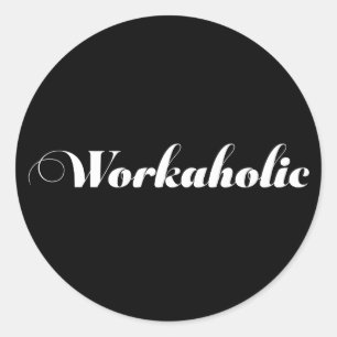 Pegatina Redonda obsequio divertido de WORKAHOLIC