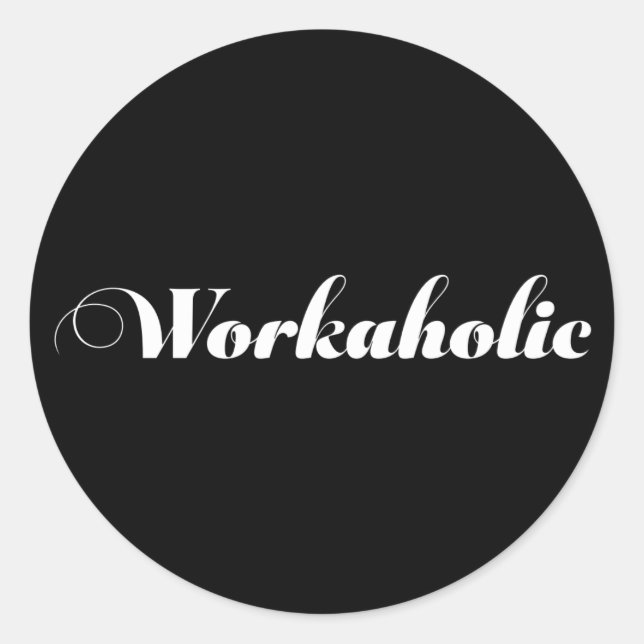 Pegatina Redonda obsequio divertido de WORKAHOLIC (Anverso)