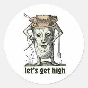 Pegatina Redonda Obtengamos Alto Diseño De Stoner Vintage Humorísti