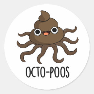 Pegatina Redonda Octo-poos Funny Octopus Pun