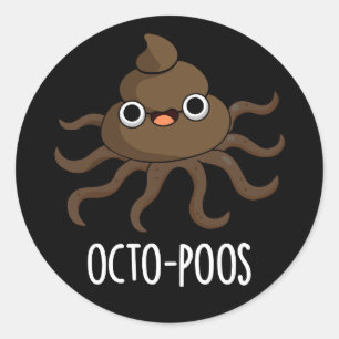 Pegatina Redonda Octo-poos Gracioso Octopus Pun Dark BG