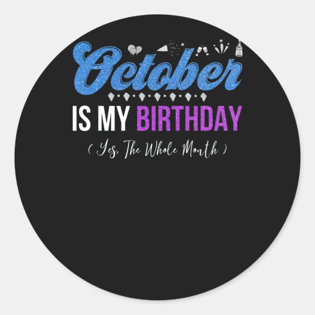 Pegatina Redonda Octubre Es Mi Cumpleaños Todo El Mes Octubre (Anverso)