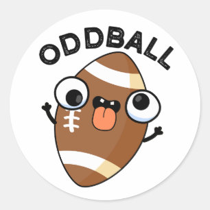 Pegatina Redonda Odddball Funny Football Pun