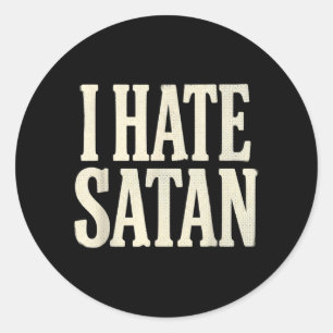 Pegatina Redonda Odio a Satanás