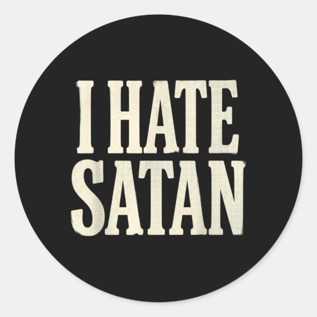 Pegatina Redonda Odio a Satanás (Anverso)
