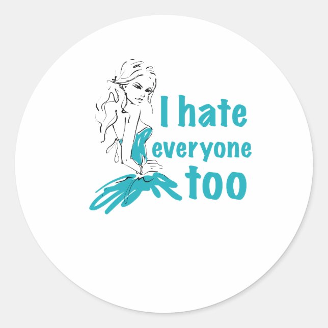 Pegatina Redonda Odio a todos también (Anverso)