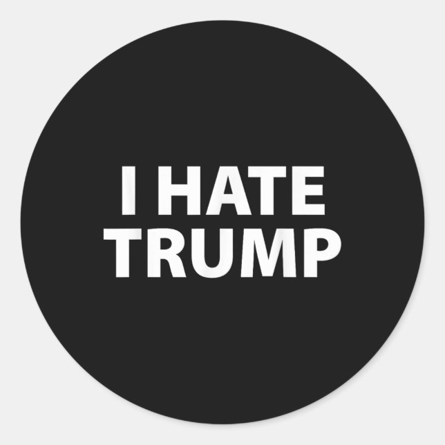 Pegatina Redonda Odio A Trump, Blanco Simple Y Llanto (Anverso)