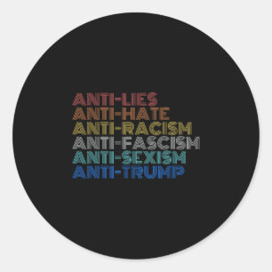 Pegatina Redonda Odio Anti Trump Mentiras Racismo Fascismo Ismo Res