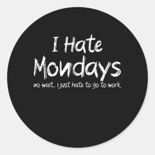 Pegatina Redonda Odio los lunes