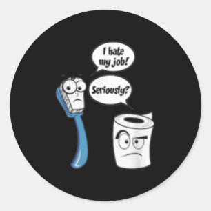 Pegatina Redonda Odio mi trabajo Funny Toilet Paper_toothcepillo Ca