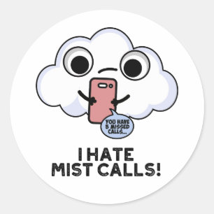 Pegatina Redonda Odio Mist Llama Funny Cloud Pun